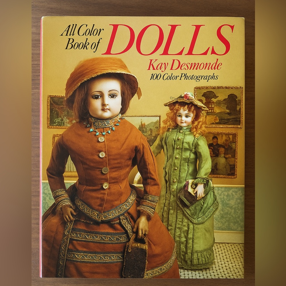 🧼 ‼️Rare Vintage Doll Book – 1974 “All Color Book of Dolls” by Kay Desmonde